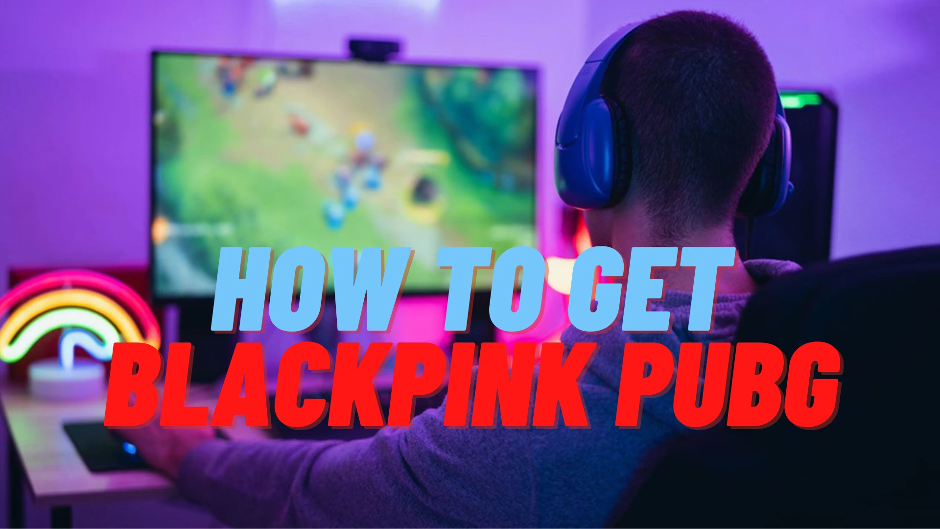 How to Get Blackpink PUBG