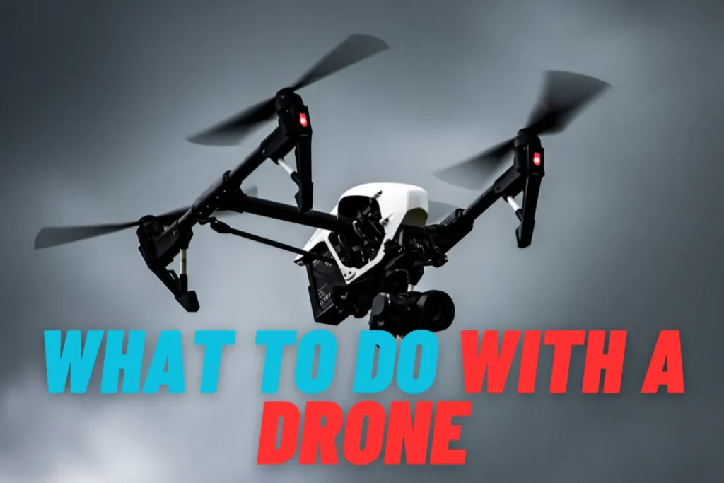 10 Exciting Activities: What To Do With A Drone