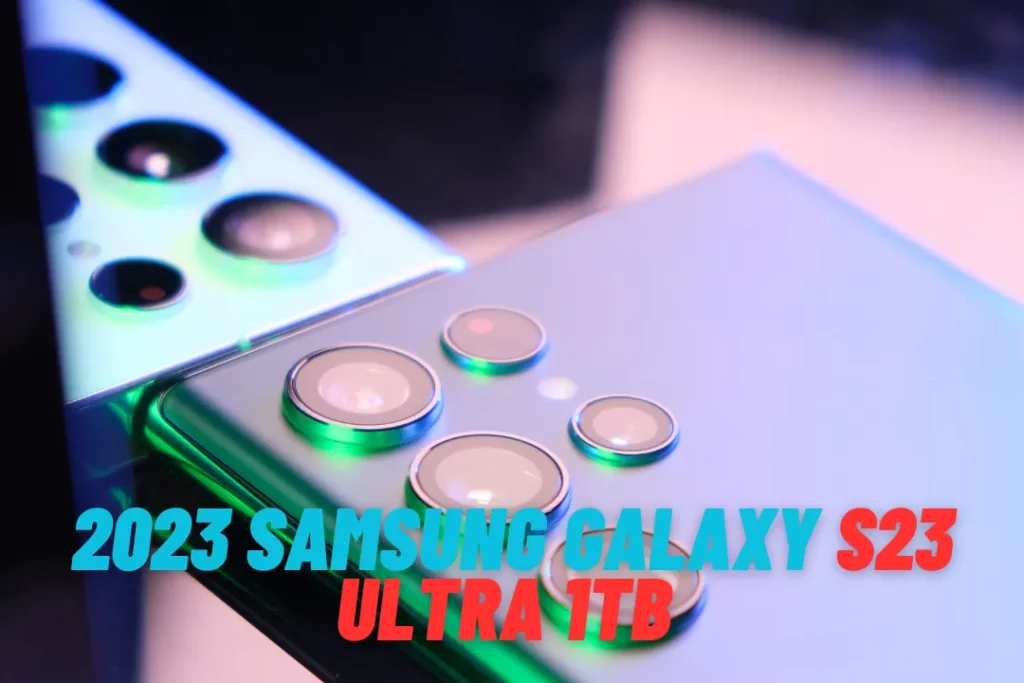 2023 samsung galaxy s23 ultra 1tb
