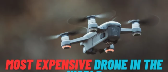 Most Expensive Drone In The World