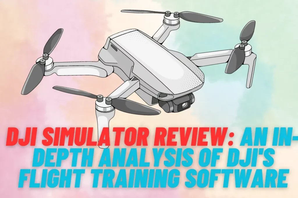 DJI Simulator Review