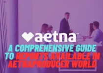 Reports Available in AetnaProducer World