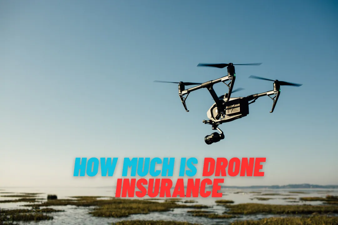 How Much Is Drone Insurance