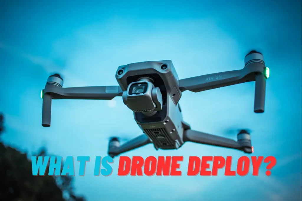 What Is Drone Deploy