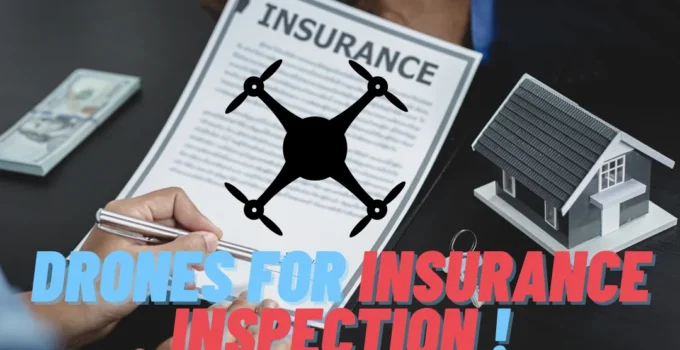 Drones for Insurance Inspections: How They’re Changing the Game