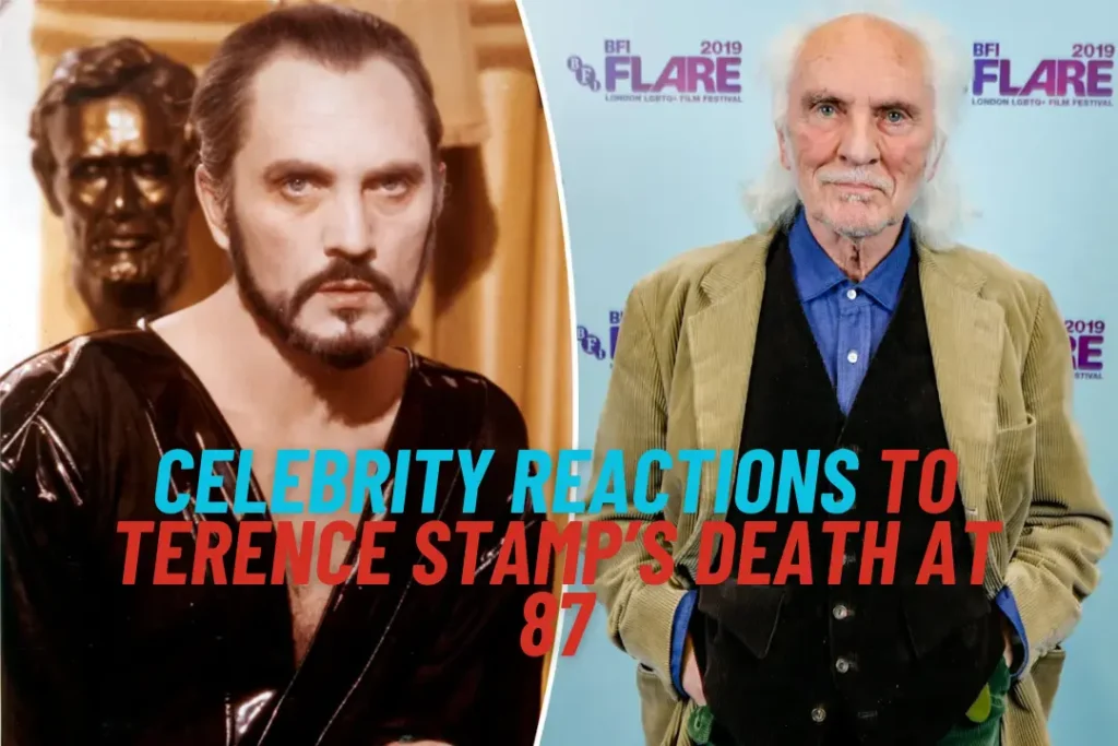 Celebrity Reactions to Terence Stamp’s Death at 87: Hollywood Pays Tribute to the Iconic General Zod