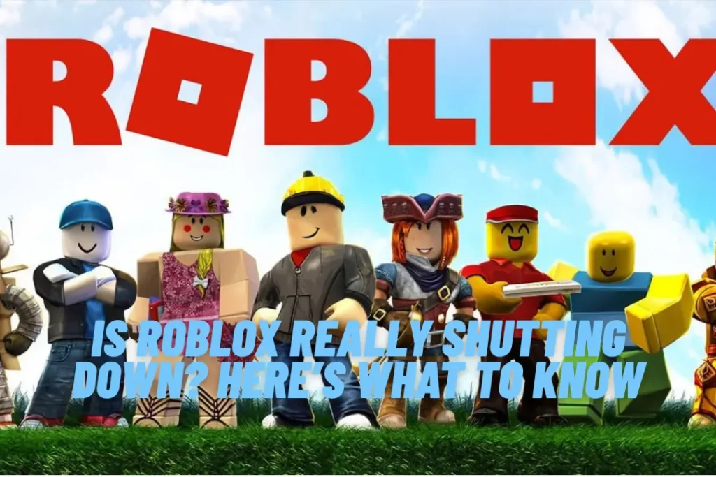 Is Roblox Really Shutting Down? Here’s What to Know
