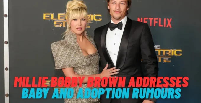 Millie Bobby Brown Addresses Baby and Adoption Rumours