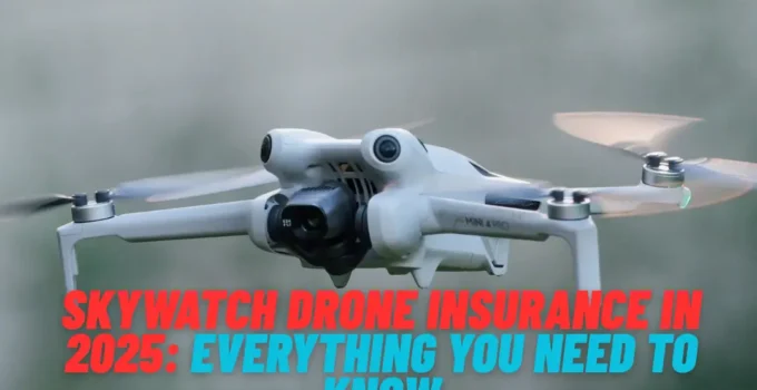SkyWatch Drone Insurance
