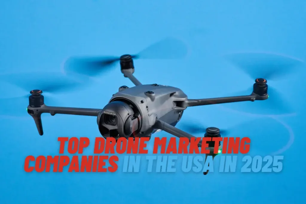 Top Drone Marketing Companies in the USA in 2025